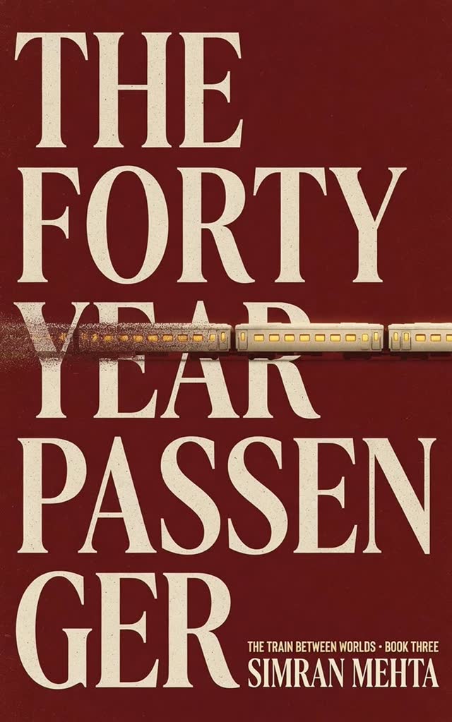 Cover of The Forty-Year Passenger by Simran Mehta: cream serif lettering on deep oxblood, cut through by a lit train.
